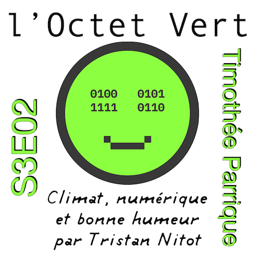Logo de l'Octet Vert avec la mention Timothée Parrique S3E02